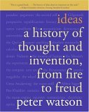 Ideas A History of Thought and Invention, from Fire to Freud cover art