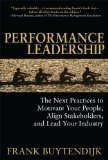 Performance Leadership: the Next Practices to Motivate Your People, Align Stakeholders, and Lead Your Industry  cover art