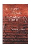 Folklore and Culture on the Texas-Mexican Border  cover art