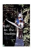 Life in the Treetops Adventures of a Woman in Field Biology cover art
