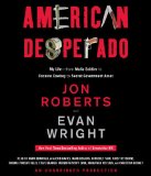 American Desperado: My Life--From Mafia Soldier to Cocaine Cowboy to Secret Government Asset cover art