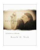 Life's Ultimate Questions An Introduction to Philosophy  9780310223641 Front Cover
