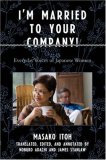 I'm Married to Your Company! Everyday Voices of Japanese Women cover art