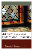 40 Questions about Elders and Deacons  cover art