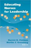 Educating Nurses for Leadership  9780826126641 Front Cover