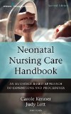 Neonatal Nursing Care Handbook: An Evidence-based Approach to Conditions and Procedures  9780826171641 Front Cover