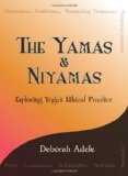 Yamas and Niyamas Exploring Yoga&#39;s Ethical Practice