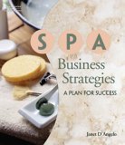 Spa Business Strategies A Plan for Success 2005 9781401881641 Front Cover