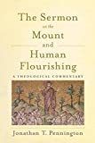 Sermon on the Mount and Human Flourishing A Theological Commentary  9781540960641 Front Cover