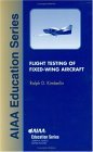 Flight Testing of Fixed Wing Aircraft 