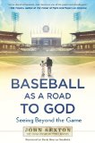 Baseball As a Road to God Seeing Beyond the Game cover art