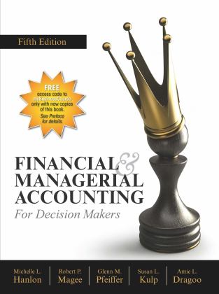 Financial and Managerial Accounting for Decision Makers 5th 9781618535641 Front Cover