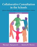 Collaborative Consultation in the Schools + Enhanced Pearson Etext Access Card: Effective Practices for Students With Learning and Behavior Problems