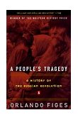 People's Tragedy A History of the Russian Revolution cover art