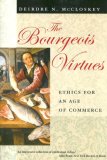 Bourgeois Virtues Ethics for an Age of Commerce cover art
