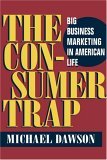 Consumer Trap Big Business Marketing in American Life cover art