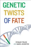 Genetic Twists of Fate  cover art