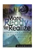 More Ready Than You Realize Evangelism as Dance in the Postmodern Matrix 2002 9780310239642 Front Cover
