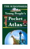 Kingfisher Young People's Pocket Atlas 1997 9780753450642 Front Cover