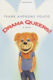 Drama Queers! 2009 9780758231642 Front Cover
