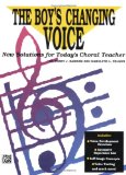 Boy's Changing Voice New Solutions for Today's Choral Teacher cover art