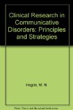 Clinical Research in Communicative Disorders Principles and Strategies cover art