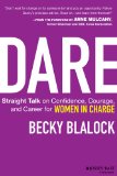 Dare Straight Talk on Confidence, Courage, and Career for Women in Charge cover art