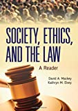Society, Ethics, and the Law A Reader  9781284199642 Front Cover