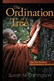 Ordination of a Tree The Thai Buddhist Environmental Movement cover art