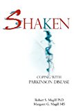 Shaken Coping with Parkinson Disease 2012 9781469176642 Front Cover