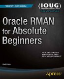 Oracle RMAN for Absolute Beginners  9781484207642 Front Cover