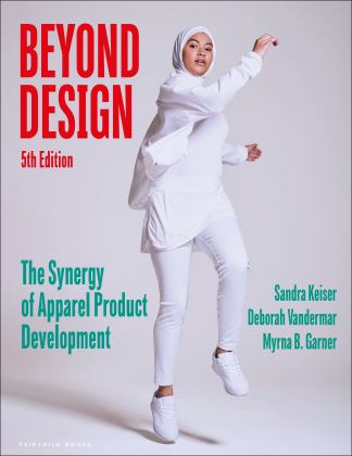 Beyond Design The Synergy of Apparel Product Development - Bundle Book + Studio Access Card 5th 9781501366642 Front Cover