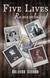 Five Lives Remembered 2009 9781886940642 Front Cover