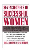 Seven Secrets of Successful Women: Success Strategies of the Women Who Have Made It - and How You Can Follow Their Lead 1999 9780071342643 Front Cover
