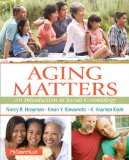 Aging Matters An Introduction to Social Gerontology cover art