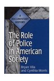 Role of Police in American Society A Documentary History cover art