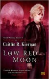 Low Red Moon 2007 9780451461643 Front Cover
