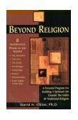 Beyond Religion A Personal Program for Building a Spiritual Life Outside the Walls of Traditional Religion cover art