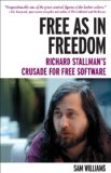 Free As in Freedom [Paperback] Richard Stallman's Crusade for Free Software 2012 9781449324643 Front Cover