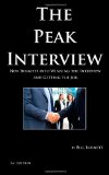 Peak Interview - 3rd Edition How to Win the Interview and Get the Job 2013 9781492894643 Front Cover