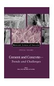 Materials Science of Concrete, Special Volume Cement and Concrete - Trends and Challenges 2002 9781574981643 Front Cover