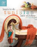 Learn to Do Tunisian Lace Stitches 2009 9781596352643 Front Cover