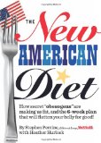 New American Diet How Secret Obesogens Are Making Us Fat, and the 6-Week Plan That Will Flatten Your Belly for Good! 2009 9781605294643 Front Cover