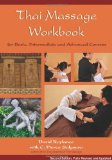 Thai Massage Workbook For Basic, Intermediate, and Advanced Courses 2nd 9781844095643 Front Cover