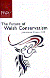 Future of Welsh Conservatism 2002 9781860570643 Front Cover