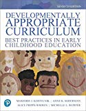 Developmentally Appropriate Curriculum: Best Practices in Early Childhood Education, Enhanced Pearson Etext Access Card  9780134747644 Front Cover