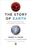 Story of Earth The First 4. 5 Billion Years, from Stardust to Living Planet