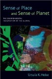 Sense of Place and Sense of Planet The Environmental Imagination of the Global