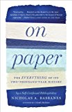 On Paper The Everything of Its Two-Thousand-Year History 2014 9780307279644 Front Cover