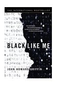 Black Like Me 50th 2003 9780451208644 Front Cover